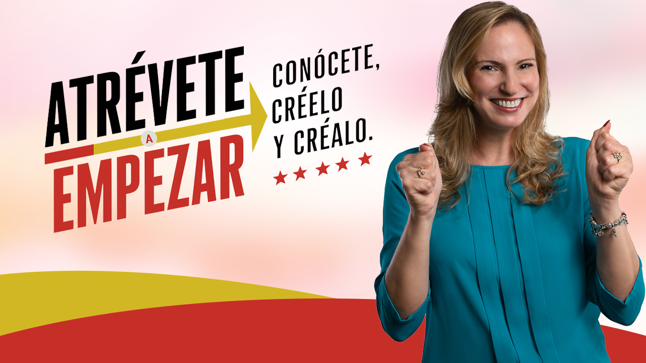 Atrévete a Empezar – ¡Conócete, Créelo y Créalo!